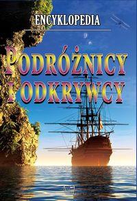 ENCYKLOPEDIA. PODRÓŻNICY I ODKRYWCY