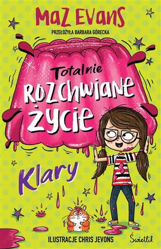 Totalnie rozchwiane życie Klary. Tom 2