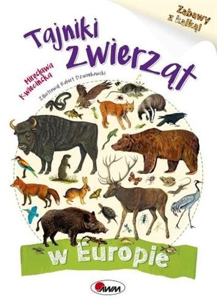 ZABAWY Z KALKĄ! TAJNIKI ZWIERZĄT W EUROPIE