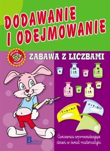 Nauka i zabawa. Dodawanie i odejmowanie. Zabawa z
