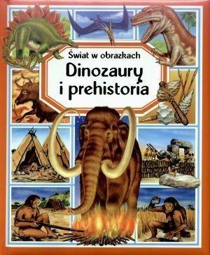 Świat w obrazkach - Dinozaury i prehistoria