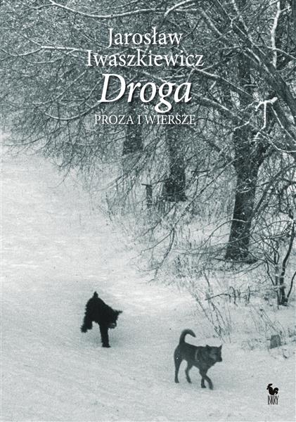 DROGA. PROZA I WIERSZE