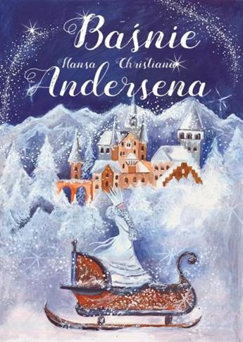 BAŚNIE HANSA CHRISTIANA ANDERSENA
