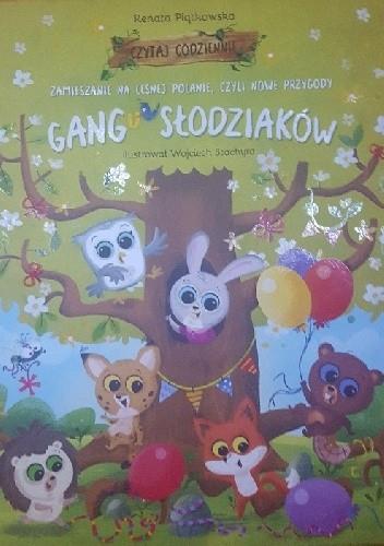 ZAMIESZANIE NA LEŚNEJ POLANIE - GANG SŁODZIAKÓW