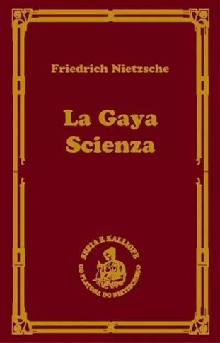 La gaya scienza, czyli nauka radująca duszę