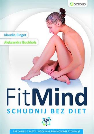 FITMIND. SCHUDNIJ BEZ DIET