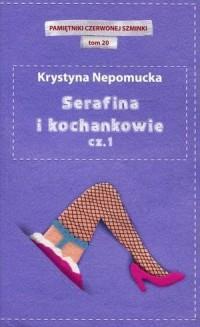 Serafina i kochankowie cz. 1. Pamiętniki czerwonej