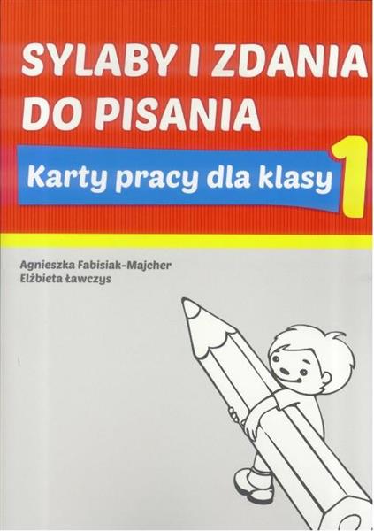 SYLABY I ZDANIA DO PISANIA. KARTY PRACY DLA KLASY