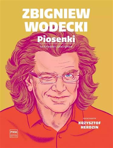 Zbigniew Wodecki. Piosenki na fortepian głos i git