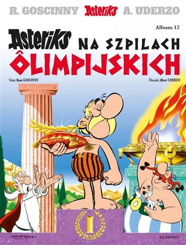 Asteriks. Asteriks na szpilach ôlimpijskich. Tom 1