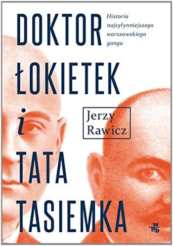 DOKTOR ŁOKIETEK I TATA TASIEMKA