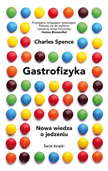 GASTROFIZYKA. NOWA WIEDZA O JEDZENIU