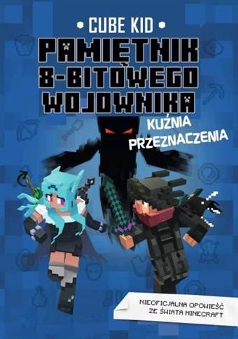 Pamiętnik 8-bitowego wojownika: Kuźnia przeznaczen