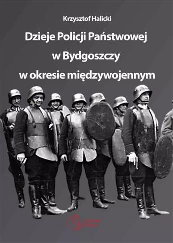 Dzieje Policji Państwowej w Bydgoszczy w okresie m