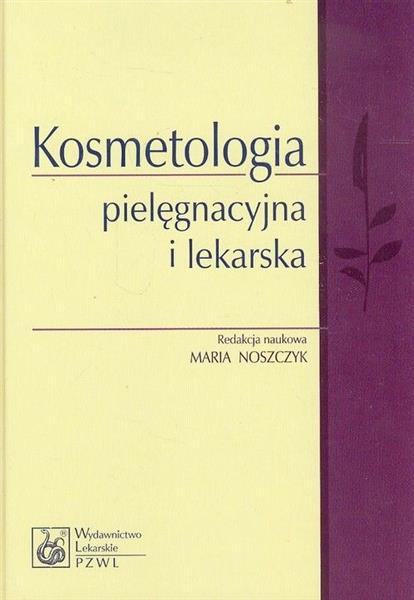 KOSMETOLOGIA PIELĘGNACYJNA I LEKARSKA