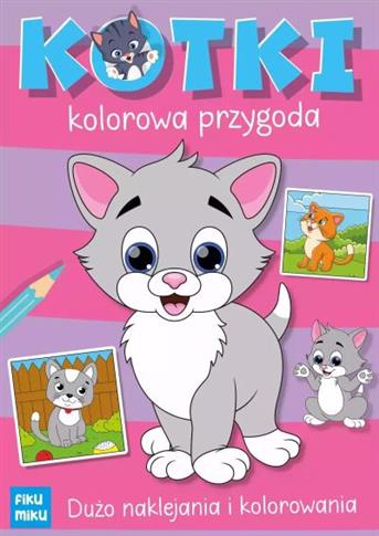 KOTKI. KOLOROWA PRZYGODA
