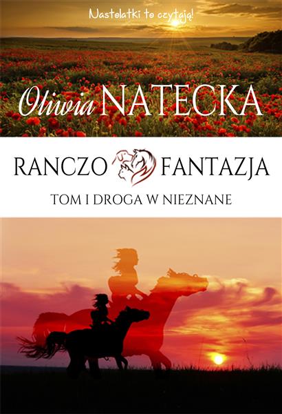 RANCZO FANTAZJA. TOM 1. DROGA W NIEZNANE