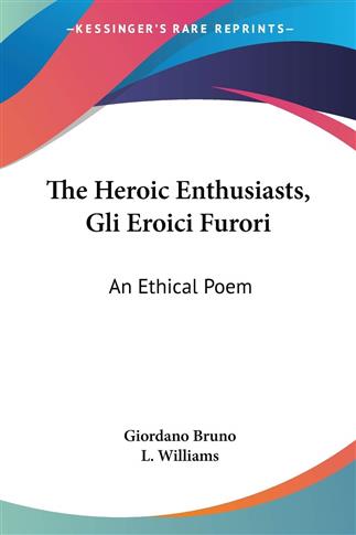 The Heroic Enthusiasts, Gli Eroici Furori