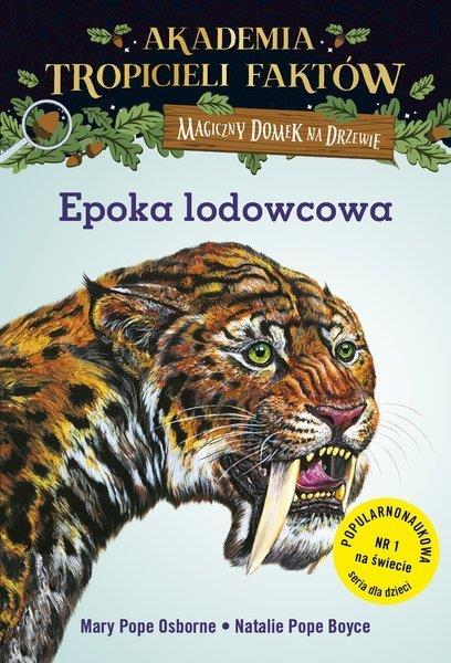 AKADEMIA TROPICIELI FAKTÓW. EPOKA LODOWCOWA