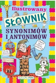ILUSTROWANY SŁOWNIK SYNONIMÓW I ANTONIMÓW DLA..