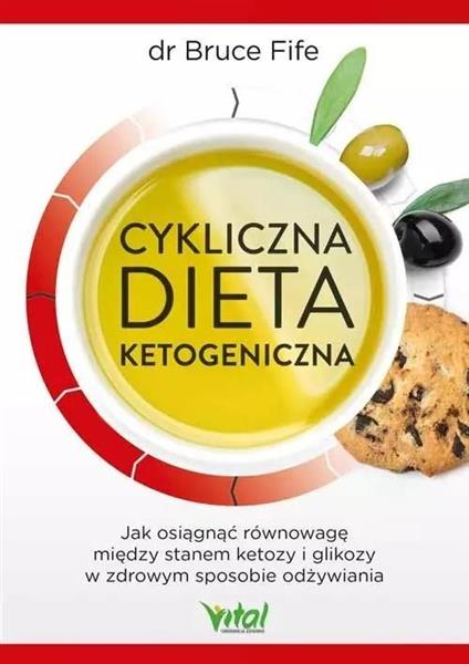 CYKLICZNA DIETA KETOGENICZNA. JAK OSIĄGNĄĆ