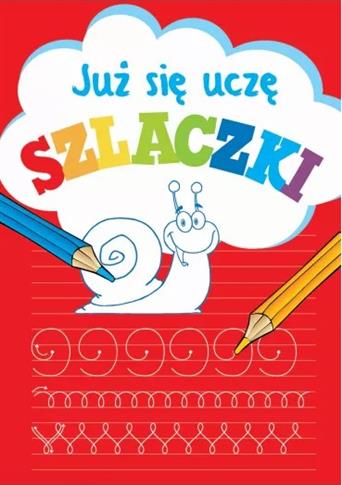 JUŻ SIĘ UCZĘ. SZLACZKI