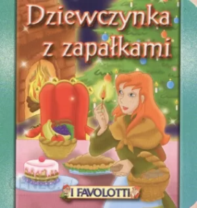 Bajki Favolotti - Dziewczynka z zapałkami