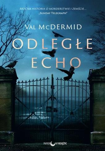 Karen Pirie. Tom 1. Odległe echo