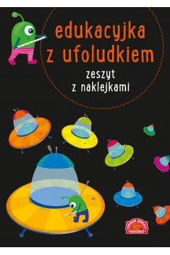 EDUKACYJKA Z UFOLUDKIEM ZESZYT Z NAKLEJKAMI