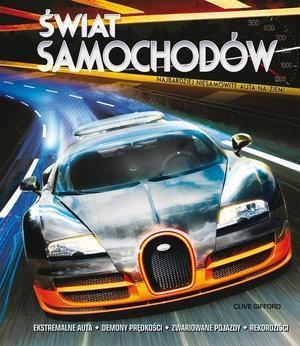 ŚWIAT SAMOCHODÓW. NAJBARDZIEJ NIESAMOWITE AUTA NA
