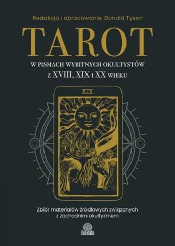 Tarot w pismach wybitnych okultystów