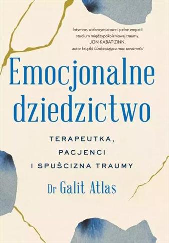 EMOCJONALNE DZIEDZICTWO. TERAPEUTKA, PACJENCI