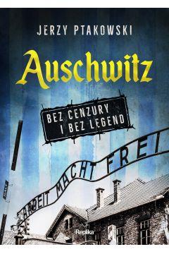 AUSCHWITZ BEZ CENZURY I BEZ LEGEND