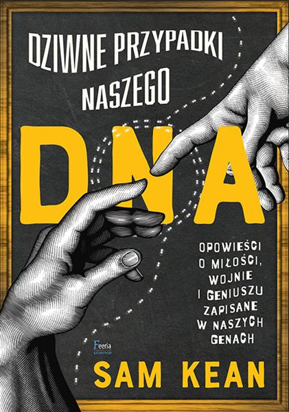 DZIWNE PRZYPADKI NASZEGO DNA. OPOWIEŚCI O MIŁOŚCI,