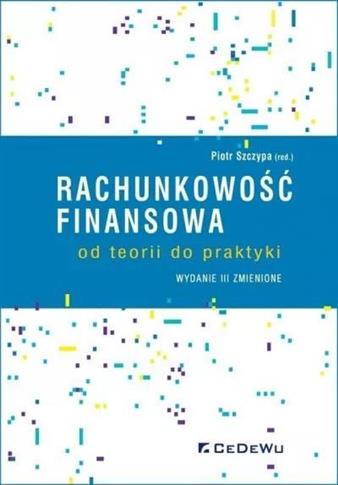 Rachunkowość finansowa - od teorii do praktyki