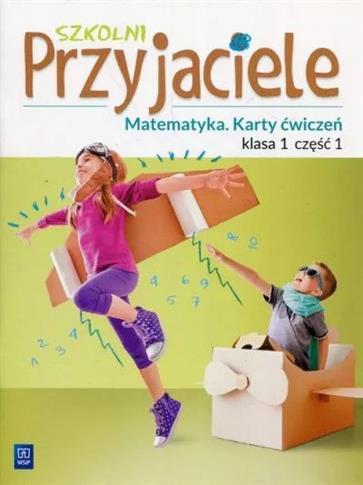 Szkolni Przyjaciele. Matematyka. Karty ćwiczeń. Kl