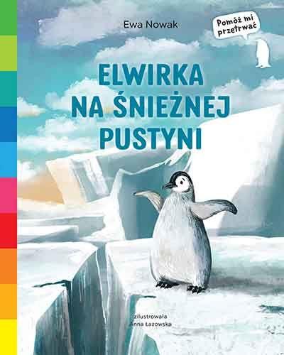 ELWIRKA NA ŚNIEŻNEJ PUSTYNI. AKADEMIA MĄDREGO ...