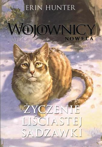 Wojownicy Nowela. Życzenie Liściastej Sadzawki