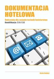 DOKUMENTACJA HOTELOWA. ĆWICZENIA DLA ZAWODU ...