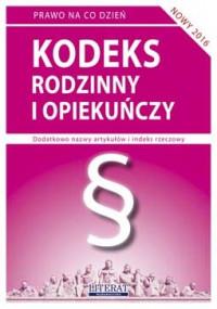 KODEKS RODZINNY I OPIEKUŃCZY 2016