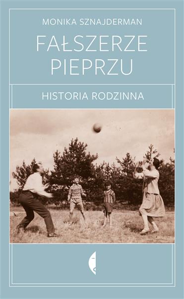 FAŁSZERZE PIEPRZU. HISTORIA RODZINNA, WYDANIE 2