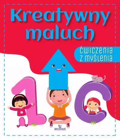 Kreatywny maluch. Ćwiczenia z myślenia