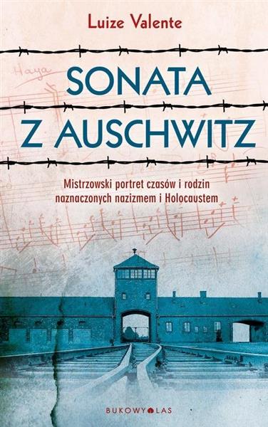 SONATA Z AUSCHWITZ. MISTRZOWSKI PORTRET CZASÓW ...