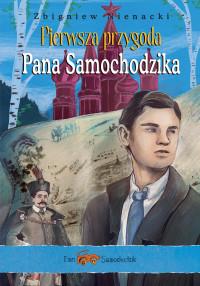 PIERWSZA PRZYGODA PANA SAMOCHODZIKA