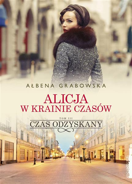 ALICJA W KRAINIE CZASÓW. TOM 3. CZAS ODZYSKANY