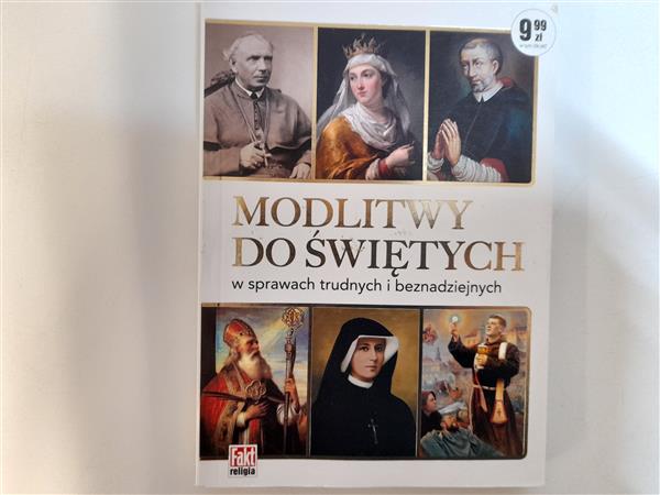 MODLITWA DO ŚWIĘTYCH W SPRAWACH TRUDNYCH...