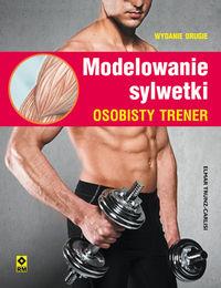 MODELOWANIE SYLWETKI. OSOBISTY TRENER