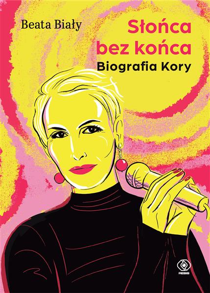 SŁOŃCA BEZ KOŃCA. BIOGRAFIA KORY