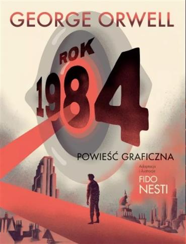 Rok 1984. Powieść graficzna