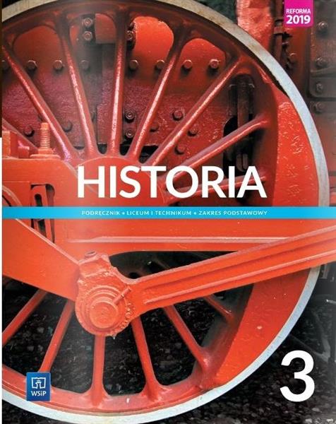 HISTORIA 3. PODRĘCZNIK DLA LICEUM I TECHNIKUM